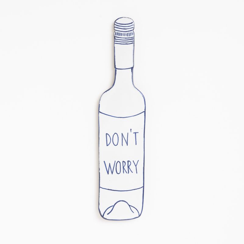 DON'T WORRY
